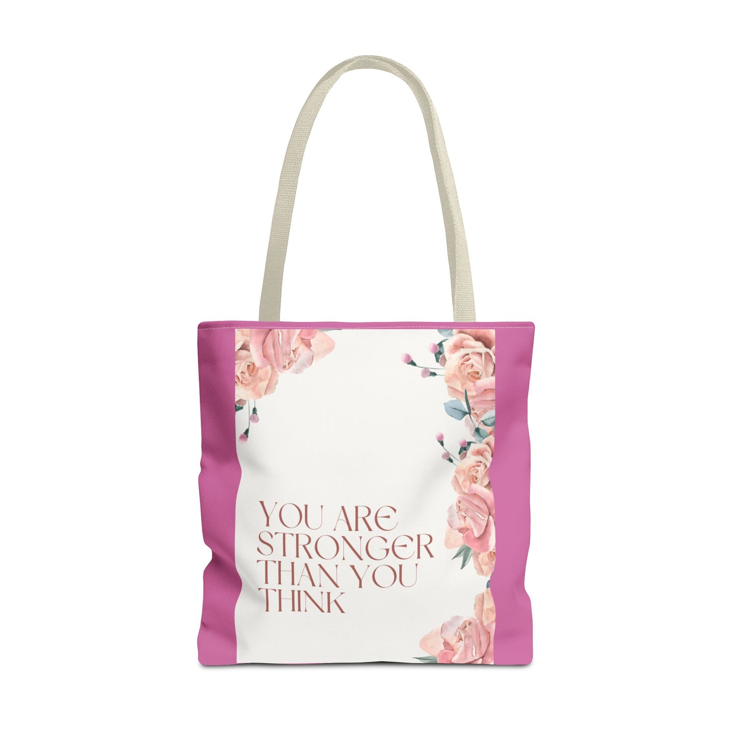 You’re Stronger Than You Know Tote Bag