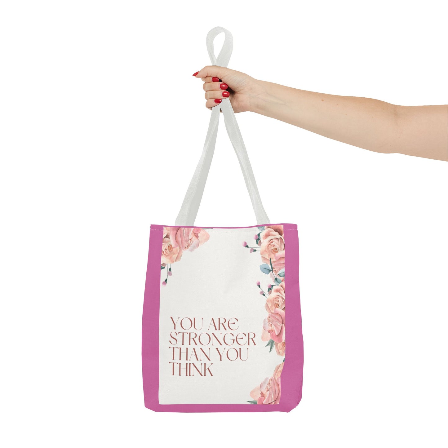 You’re Stronger Than You Know Tote Bag