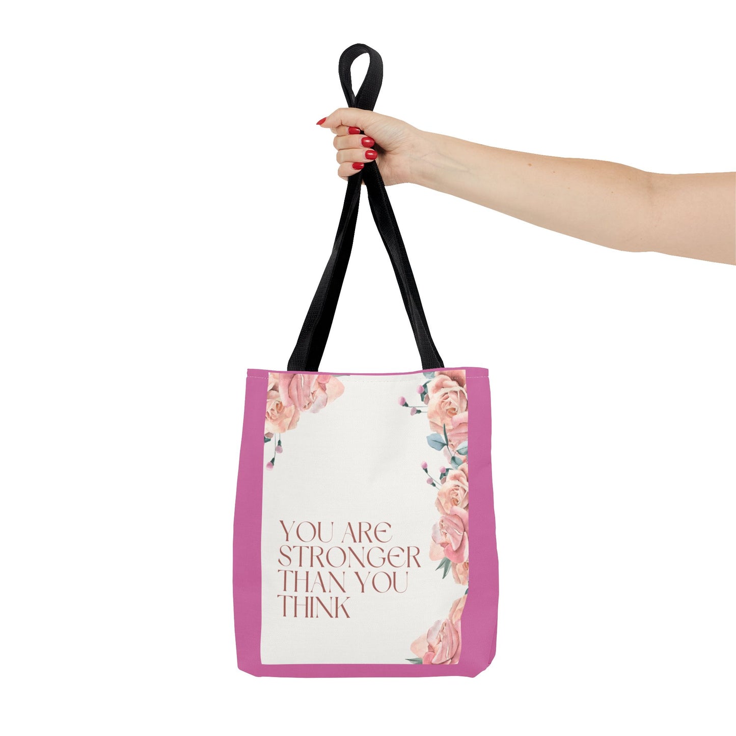 You’re Stronger Than You Know Tote Bag