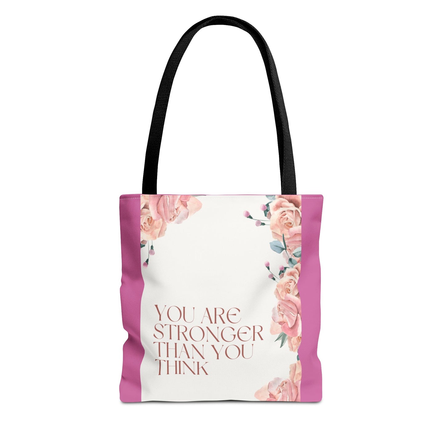 You’re Stronger Than You Know Tote Bag