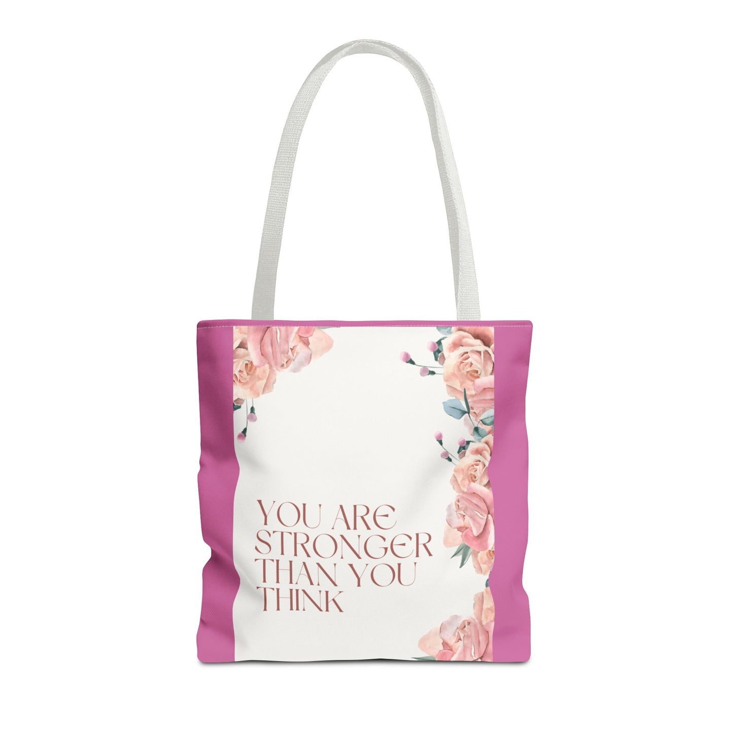 You’re Stronger Than You Know Tote Bag