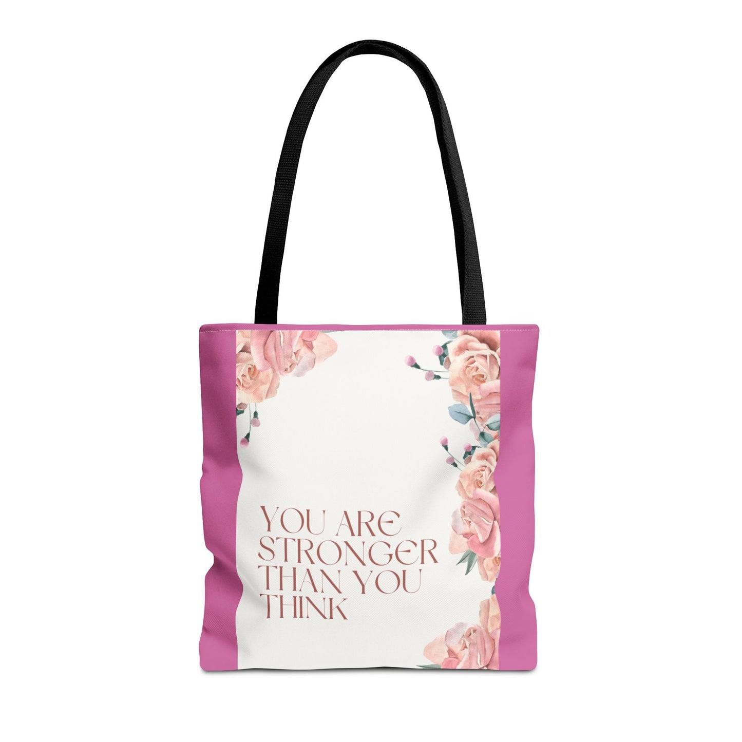 You’re Stronger Than You Know Tote Bag