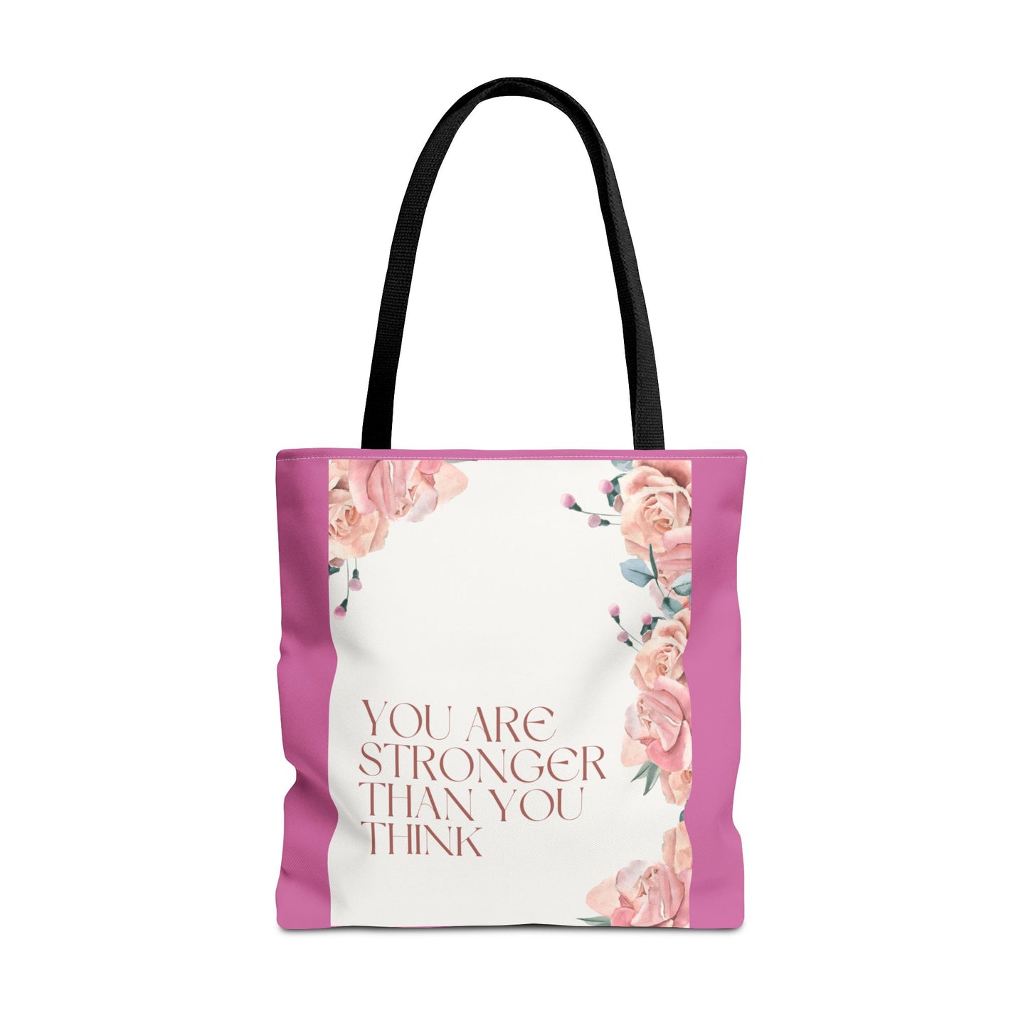 You’re Stronger Than You Know Tote Bag