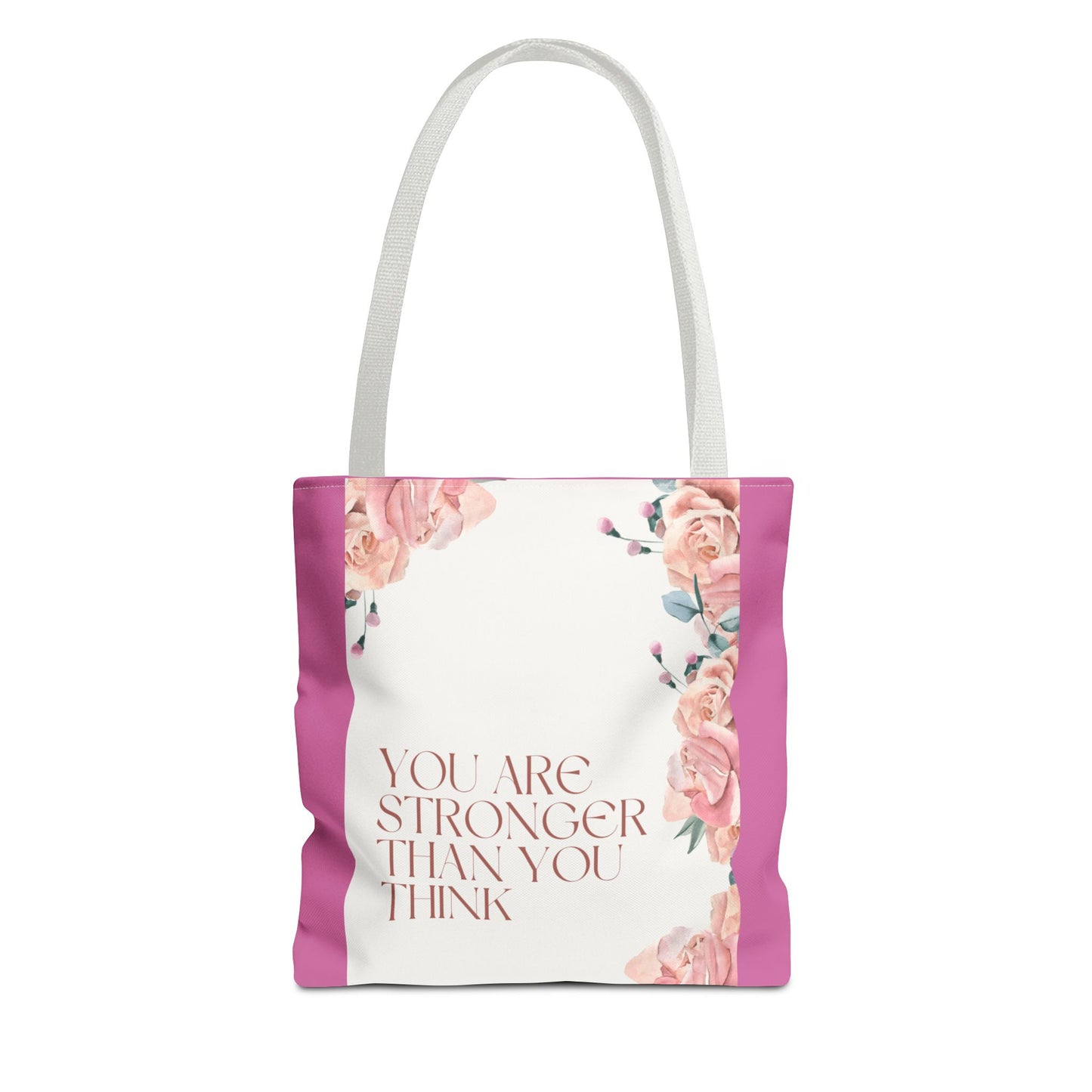 You’re Stronger Than You Know Tote Bag